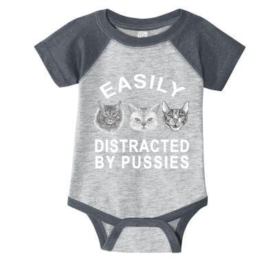 EASILY DISTRACTED BY PUSSIES Infant Baby Jersey Bodysuit