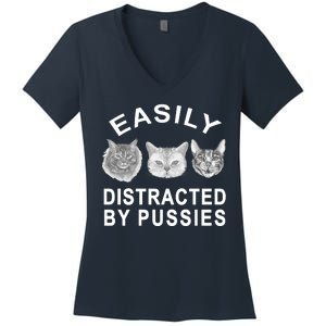 EASILY DISTRACTED BY PUSSIES Women's V-Neck T-Shirt