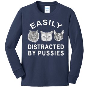 EASILY DISTRACTED BY PUSSIES Kids Long Sleeve Shirt