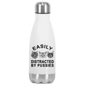 EASILY DISTRACTED BY PUSSIES Stainless Steel Insulated Water Bottle