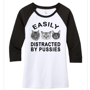 EASILY DISTRACTED BY PUSSIES Women's Tri-Blend 3/4-Sleeve Raglan Shirt