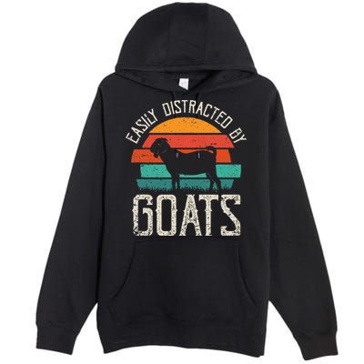 Easily Distracted By Goats Funny Jokes Sarcastic Sayings Premium Pullover Hoodie
