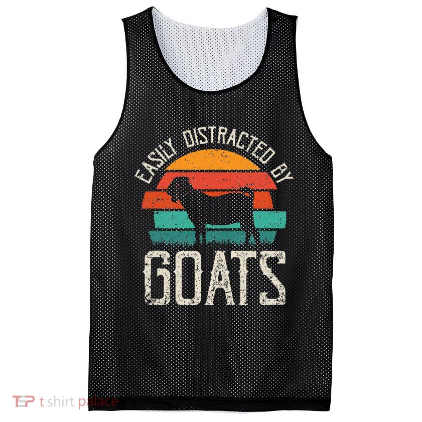 Easily Distracted By Goats Funny Jokes Sarcastic Sayings Mesh Reversible Basketball Jersey Tank