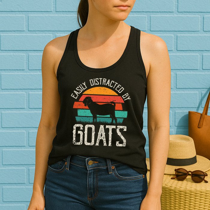 Easily Distracted By Goats Funny Jokes Sarcastic Sayings Womens Tank Top