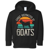 Easily Distracted By Goats Funny Jokes Sarcastic Sayings Toddler Hoodie