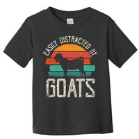 Easily Distracted By Goats Funny Jokes Sarcastic Sayings Toddler T-Shirt