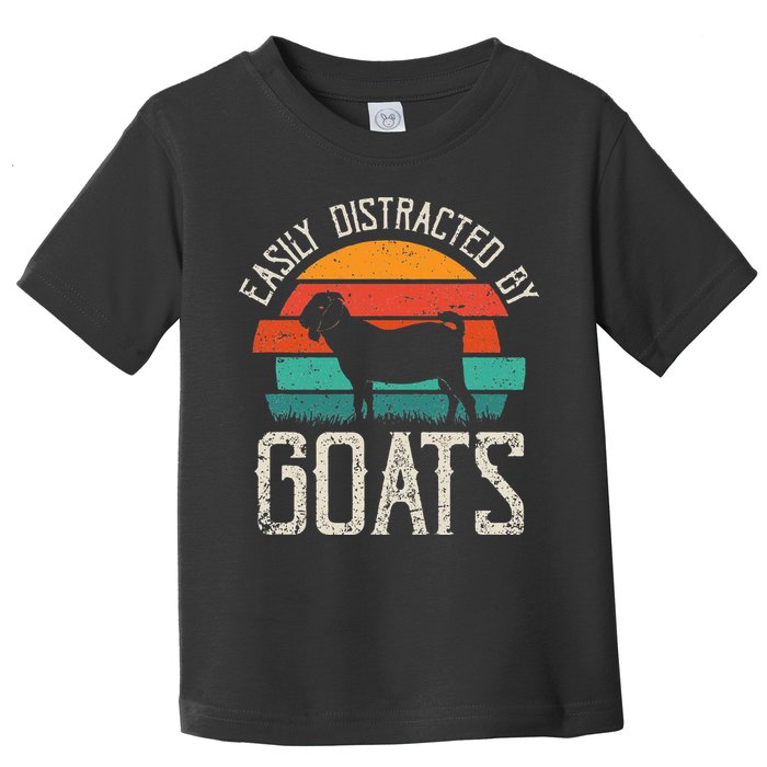 Easily Distracted By Goats Funny Jokes Sarcastic Sayings Toddler T-Shirt