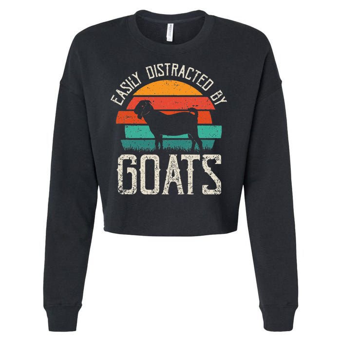 Easily Distracted By Goats Funny Jokes Sarcastic Sayings Cropped Pullover Crew