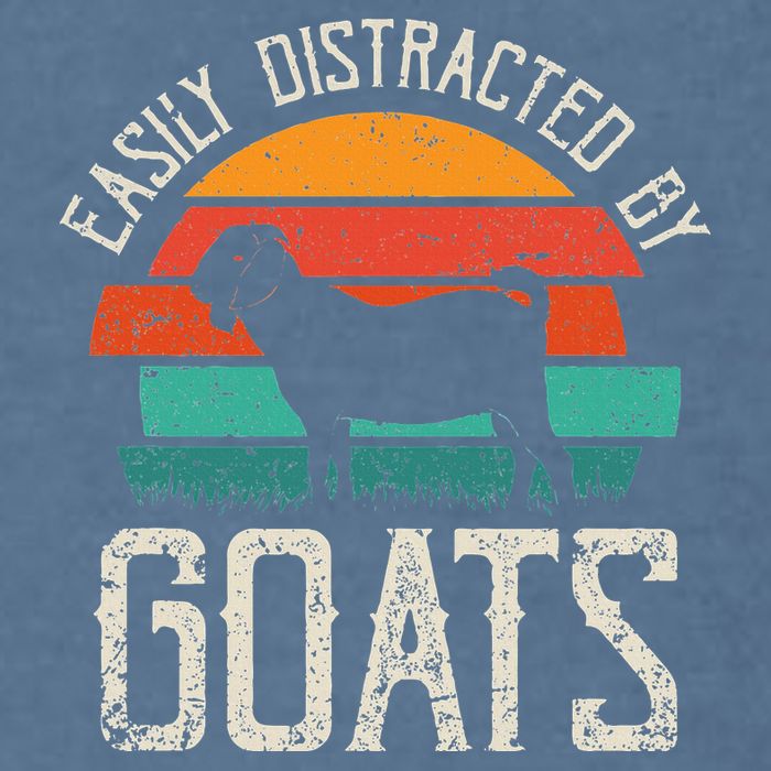 Easily Distracted By Goats Funny Jokes Sarcastic Sayings Garment-Dyed Sweatshirt
