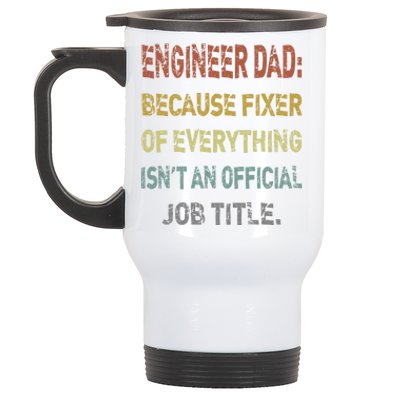 Engineer Dad Because Fixer Of Everything IsnT An Gift Stainless Steel Travel Mug