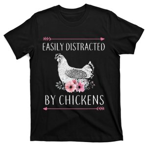 Easily Distracted By Chickens For Chicken Lovers Funny T-Shirt