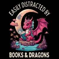 Easily distracted by books and dragons kawaii dragon reader T-Shirt