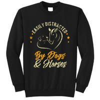 Easily Distracted By Dogs And Horses Dog Mom Horse Mom Tall Sweatshirt