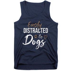 Easily Distracted By Dogs Funny Saying Pet Lover Dog Mom Tank Top