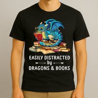 Easily Distracted By Dragons And Books Nerd Dragon T-Shirt