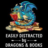Easily Distracted By Dragons And Books Nerd Dragon T-Shirt