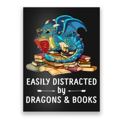 Easily Distracted By Dragons And Books Nerd Dragon Poster