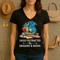 Easily Distracted By Dragons And Books Nerd Dragon Women's V-Neck T-Shirt