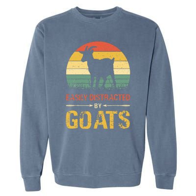 Easily Distracted By Goats Retro Vintage Farm Goat Lover Garment-Dyed Sweatshirt