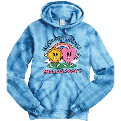 Each Day Brings Endless Agony Tie Dye Hoodie