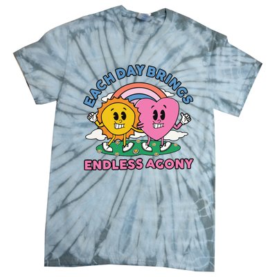 Each Day Brings Endless Agony Tie-Dye T-Shirt