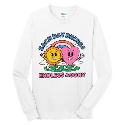 Each Day Brings Endless Agony Tall Long Sleeve T-Shirt