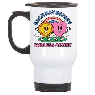 Each Day Brings Endless Agony Stainless Steel Travel Mug