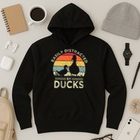 Easily Distracted By Ducks Hoodie