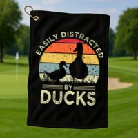 Easily Distracted By Ducks Golf Towel