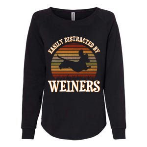 Easily Distracted By Weiners Dachshund Lovers Wiener Lovers Cool Gift Womens California Wash Sweatshirt