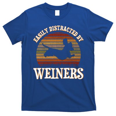 Easily Distracted By Weiners Dachshund Lovers Wiener Lovers Cool Gift T-Shirt