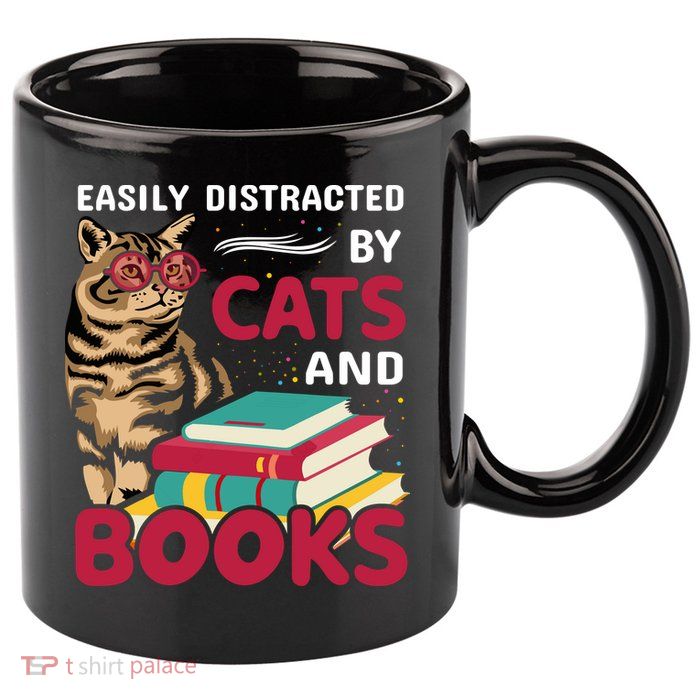 Easily Distracted By Cats And Books 11oz C Handle Ceramic Mug