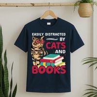 Easily Distracted By Cats And Books T-Shirt
