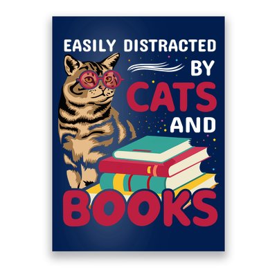 Easily Distracted By Cats And Books Poster