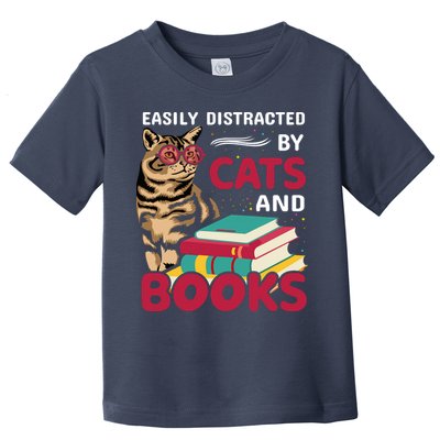 Easily Distracted By Cats And Books Toddler T-Shirt
