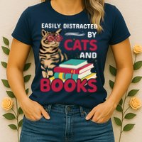 Easily Distracted By Cats And Books Womens T-Shirt