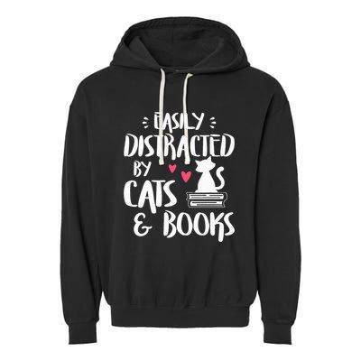 Easily Distracted by Cats and Books Cat & Book Lover Garment-Dyed Fleece Hoodie