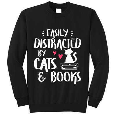 Easily Distracted by Cats and Books Cat & Book Lover Sweatshirt
