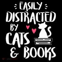 Easily Distracted by Cats and Books Cat & Book Lover Sweatshirt