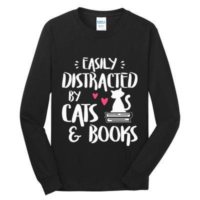 Easily Distracted by Cats and Books Cat & Book Lover Tall Long Sleeve T-Shirt