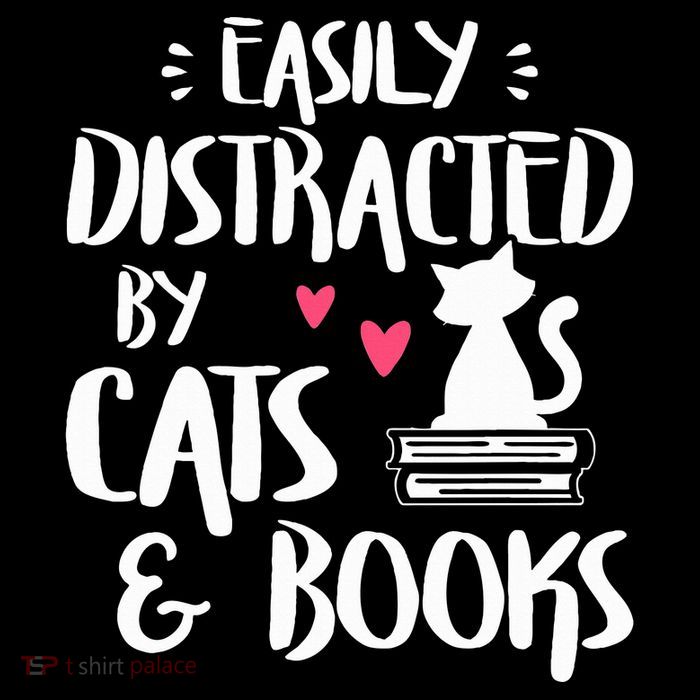 Easily Distracted by Cats and Books Cat & Book Lover Tall Sweatshirt