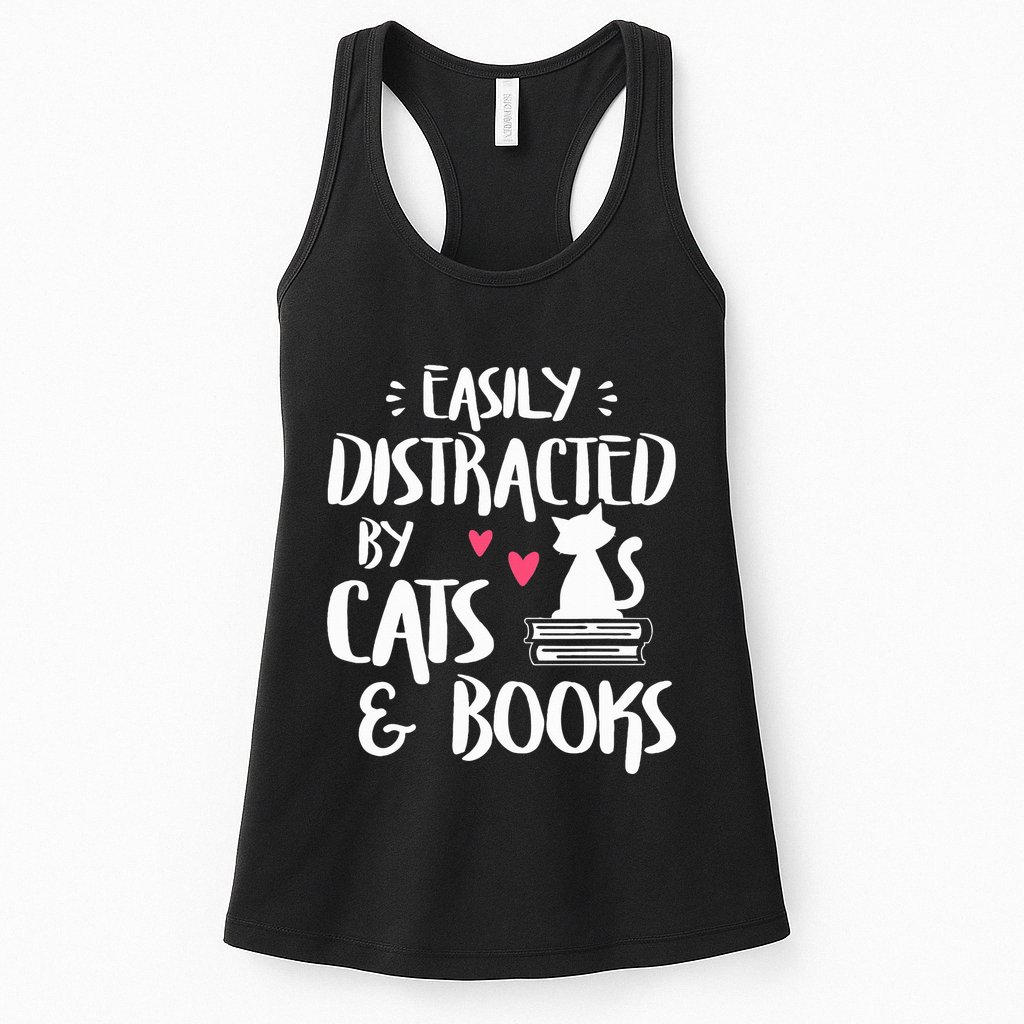 Easily Distracted by Cats and Books Cat & Book Lover Womens Tank Top