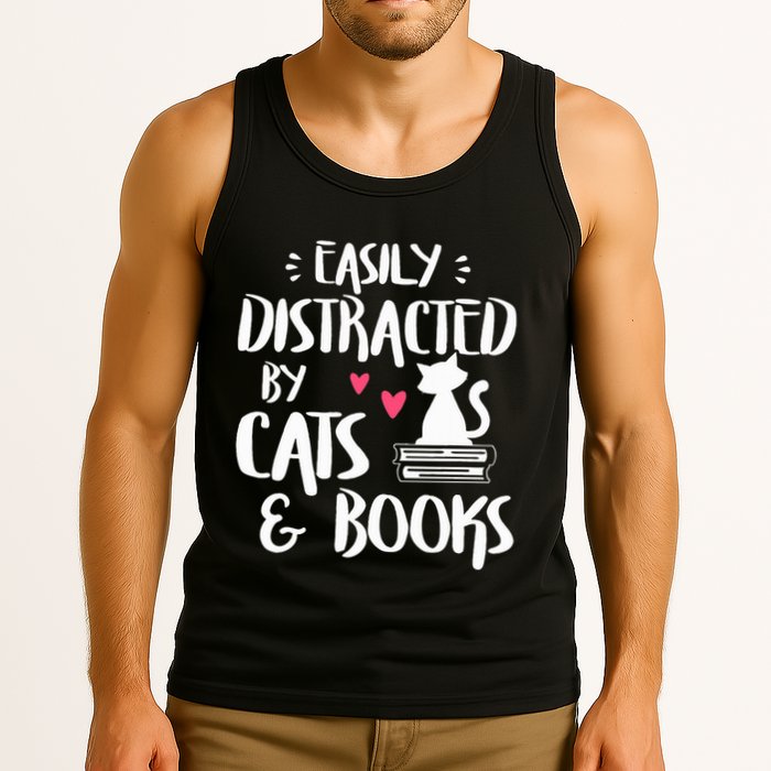 Easily Distracted by Cats and Books Cat & Book Lover Tank Top
