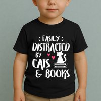 Easily Distracted by Cats and Books Cat & Book Lover Toddler T-Shirt