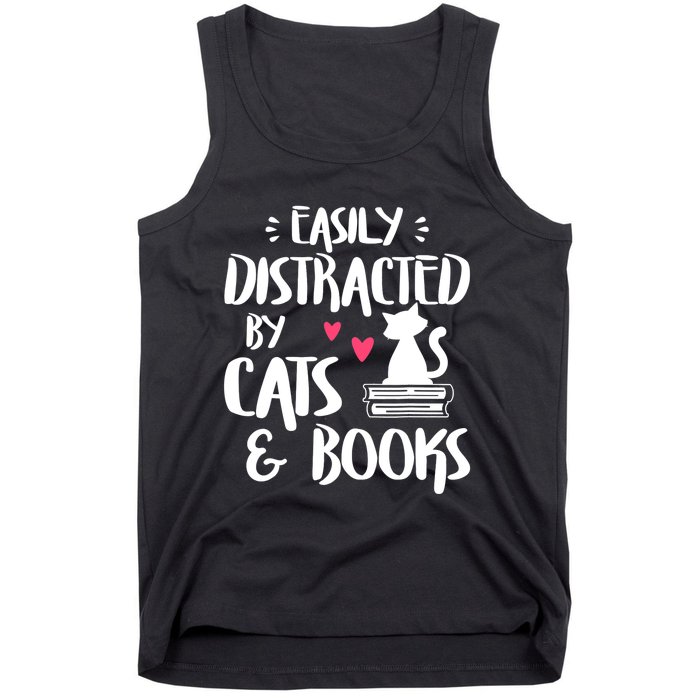 Easily Distracted By Cats And Books Cat & Book Lover Tank Top