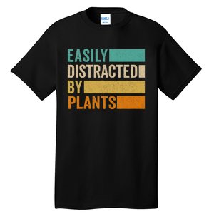 Easily Distracted By Plants Tall T-Shirt