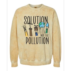 Earth Day Be Part Of The Solution Not Pollution Environt Cute Gift Colorblast Crewneck Sweatshirt