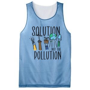 Earth Day Be Part Of The Solution Not Pollution Environt Cute Gift Mesh Reversible Basketball Jersey Tank