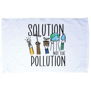 Earth Day Be Part Of The Solution Not Pollution Environt Cute Gift Microfiber Hand Towel