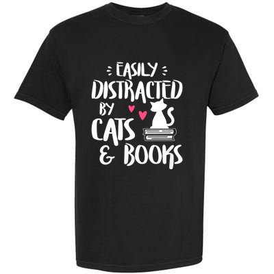 Easily Distracted By Cats And Books Funny Cat & Book Lover Garment-Dyed Heavyweight T-Shirt